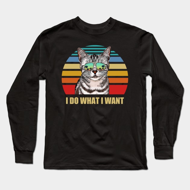American Shorthair Cat I do what I want Funny Cat Lover Long Sleeve T-Shirt by TheBeardComic